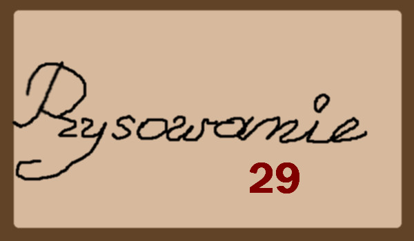 Rysowanie na życzenie 29
