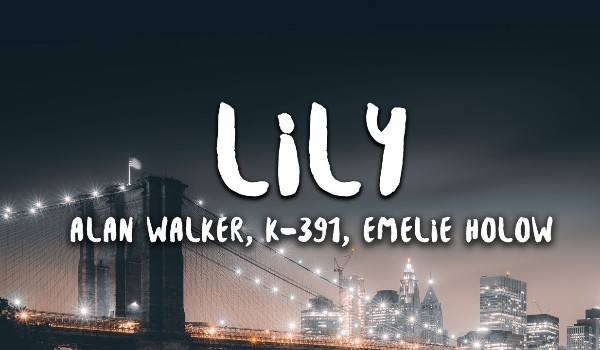 Tłumaczenie piosenek #1 Lily