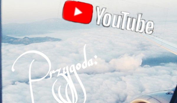 Youtube : przygoda #11