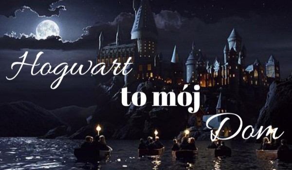 Hogwart to mój dom #9