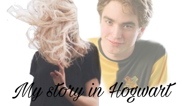My story in Hogwart #1