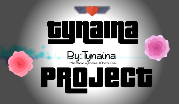 Tynaina project- Rozdział czwarty