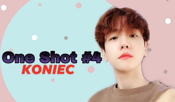 One Shot #4