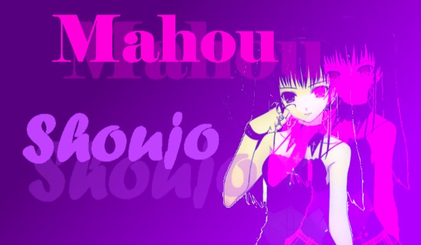 Mahou Shoujo- Prolog