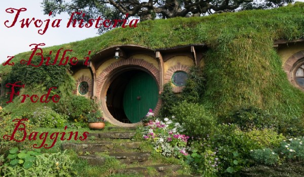 Twoja historia z Bilbo i Frodo Baggins #2