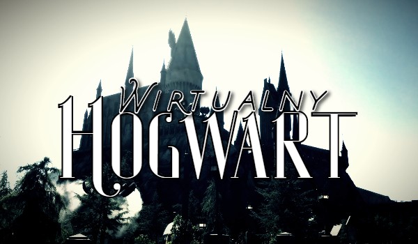 Wirtualny Hogwart I Zapisy otwarte