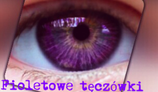 Fioletowe tęczówki #2
