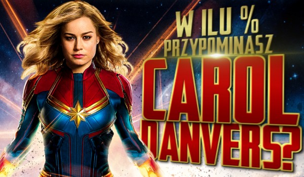 W ilu % przypominasz Carol Danvers?