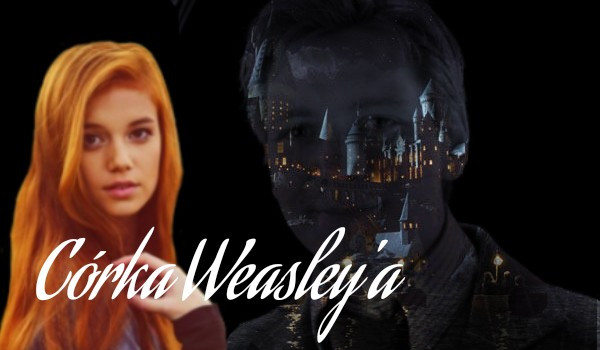 Córka Weasleya #1