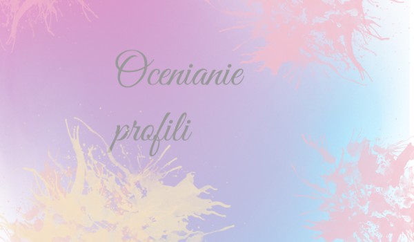 Ocenianie profili 16