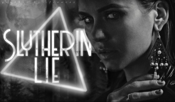 Slytherin lie [1-3]