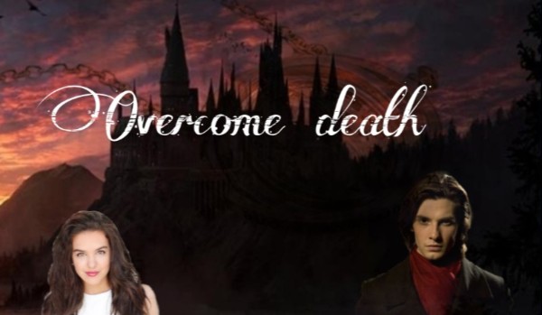 Overcome death #1