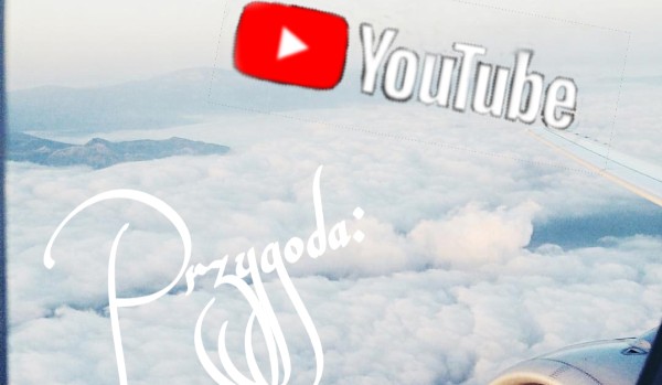 Youtube : przygoda #12 [end]