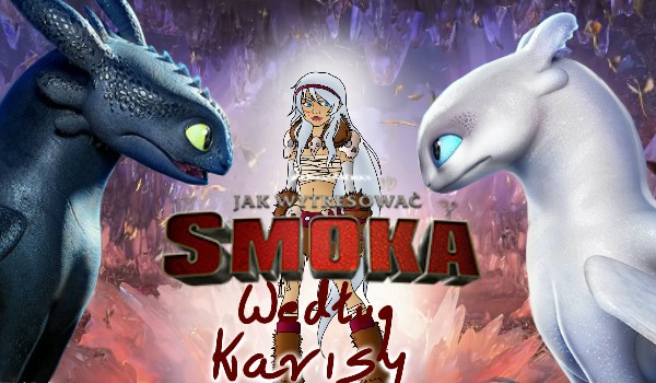 Jak tresować smoki, według Karisy #1