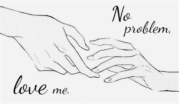 No problem, love me. #2
