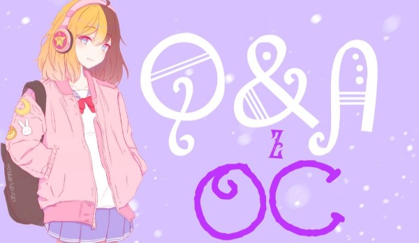 Q&A z OC vol. 2