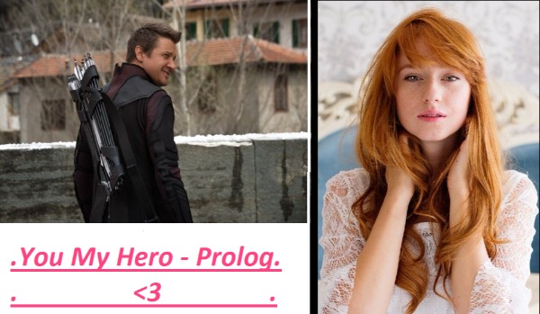You My Hero – Prolog