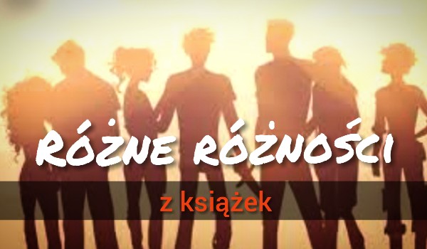 Różne różności #8