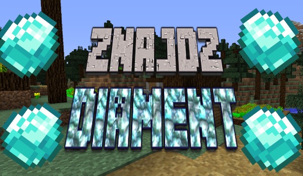 Chowany w Minecraft- Znajdź diament