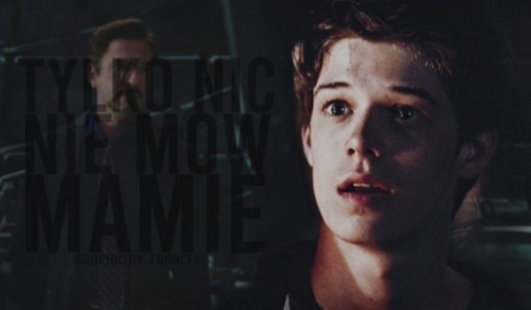 Tylko nic nie mów mamie! #09