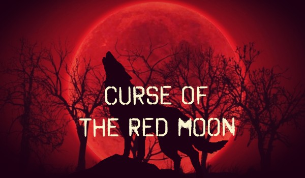 Curse Of The Red Moon #3