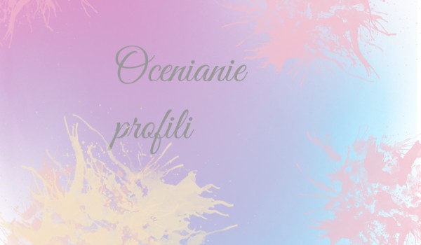 Ocenianie profili 9