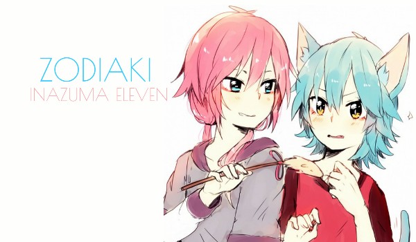 Zodiaki – Inazuma Eleven #1