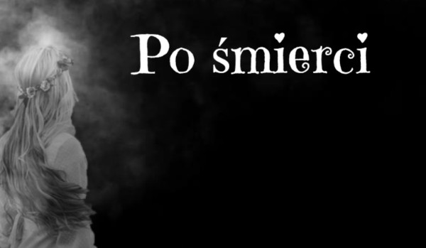 Po śmierci#1~2 sezon
