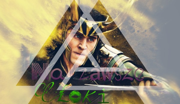 Na zawsze Loki #4