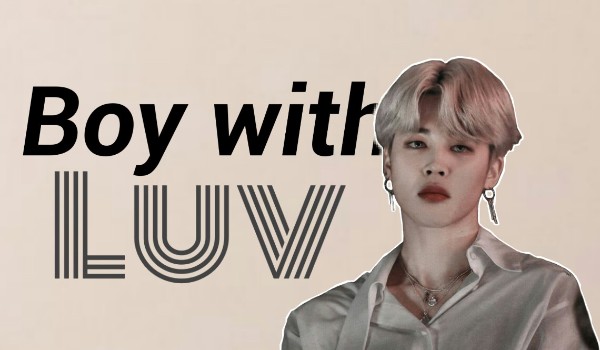 BOY WITH LUV · Two