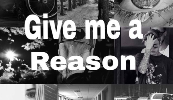 ,,Give Me A Reason,, #8