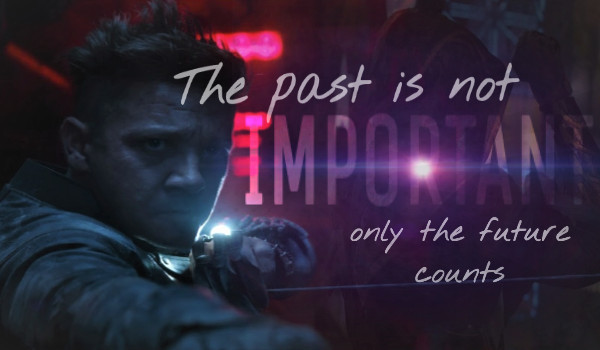 The past is not important, only the future counts #2