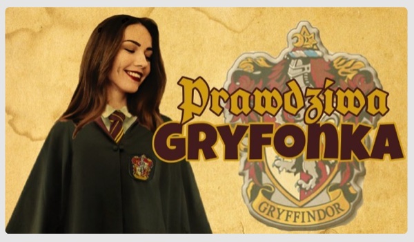 Prawdziwa Gryfonka #19