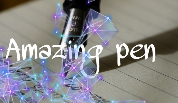 Amazing Pen ~prolog~
