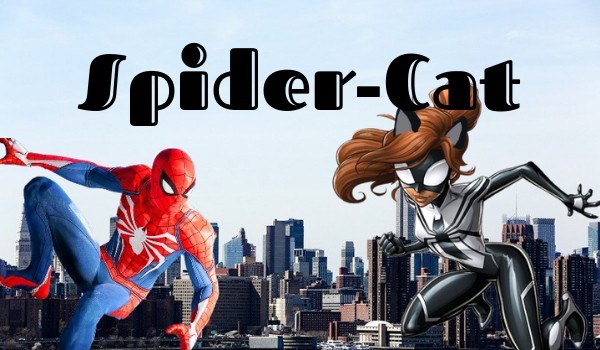 Spider-Cat ~część druga~