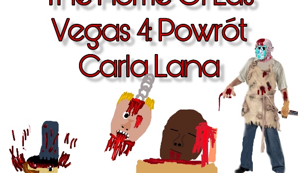 The Home Of Las Vegas 4: Powrót Carla Lana