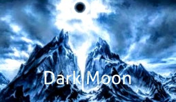 Dark Moon #1 Nowy Początek 1/2