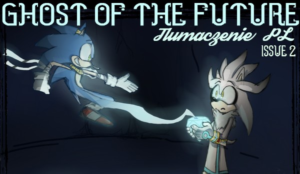 Ghost of the future – Tłumaczenie komiksu [PL] #2