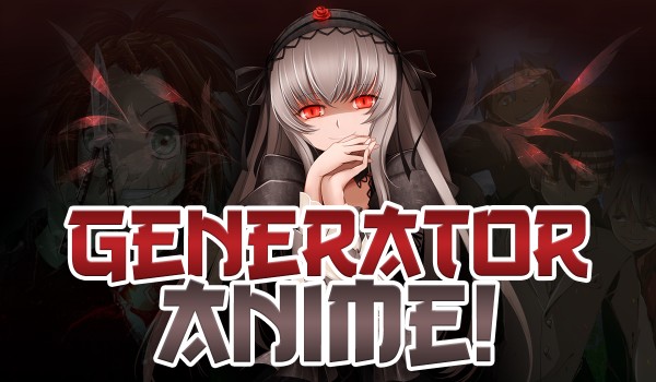 Generator Anime