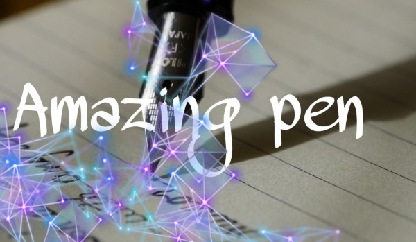 Amazing Pen #3
