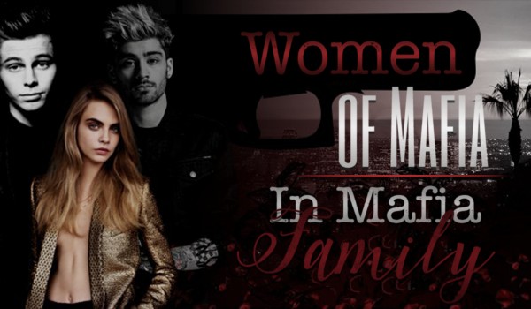 In mafia family — Epizod I: Women of mafia #4