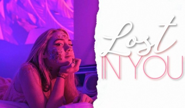 Lost In You