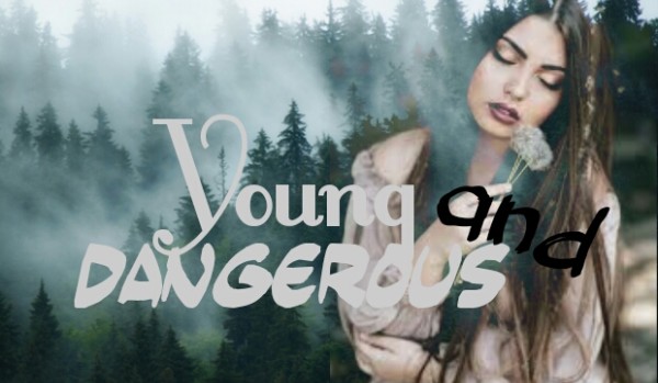 Young and dangerous #02