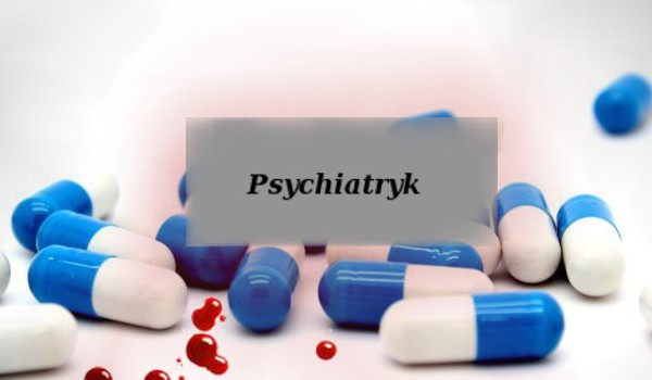 Psychiatryk-ZAPISY