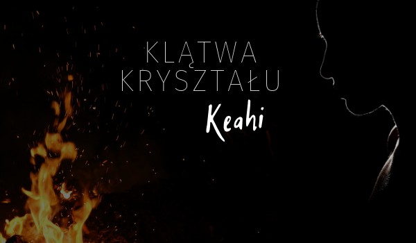 Klątwa kryształu Keahi — Wspomnienia błysku
