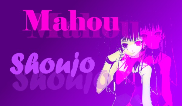 Mahou Shoujo cz.4 Szybszy bit