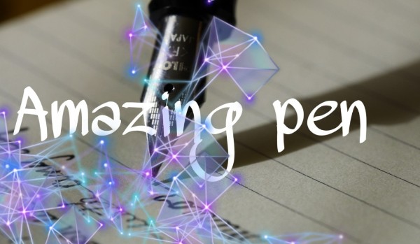 Amazing Pen #6 ~koniec~