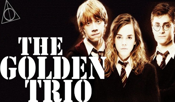 Jak dobrze znasz „the Golden trio”