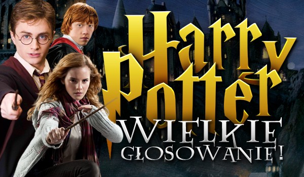 Harry Potter: Wielkie głosowanie!