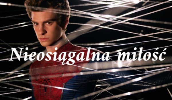 Nieosiągalna miłość #3